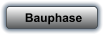 Bauphase